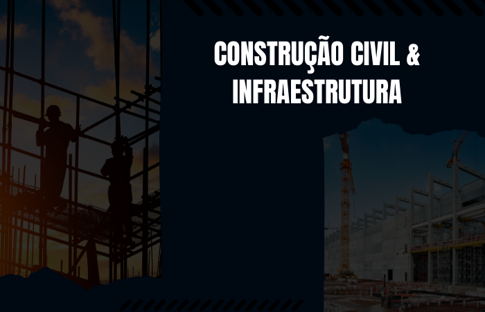 Construção Civil & Infraestrutura