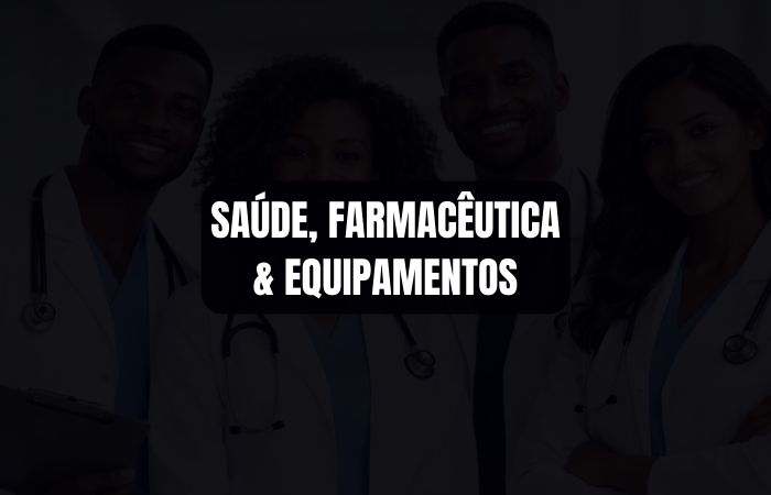 Saúde, Farmacêutica & Equipamentos